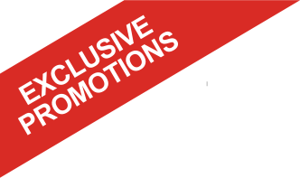 EXCLUSIVE PROMOTIONS